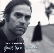 Eric Andersen - Ghosts upon the road (1989/90)