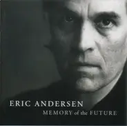 Eric Andersen - Memory of the Future