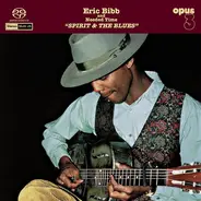 Eric Bibb And Needed Time - Spirit & The Blues