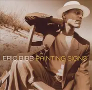 Eric Bibb - Painting Signs