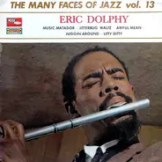 Eric Dolphy - The Many Faces Of Jazz Vol. 13