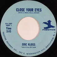 Eric Kloss - Close Your Eyes / That's The Way It Is