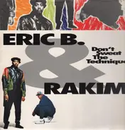 Eric B. & Rakim - Don't Sweat the Technique