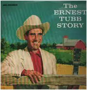 Ernest Tubb - The Ernest Tubb Story