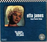 Etta James - These Foolish Things