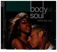 Etta James, Ann Peebles, SWV & others - Body & Soul: Ladies Got Soul