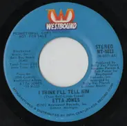 Etta Jones - I Think I'll Tell Him / When You Were Sweet Sixteen