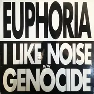 Euphoria - I Like Noise
