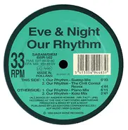 Eve & Night - Our Rhythm