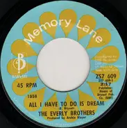 Everly Brothers - All I Have To Do Is Dream / Claudette