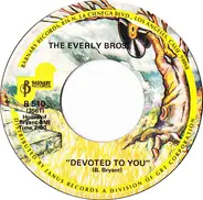 Everly Brothers - Devoted To You / Bird Dog