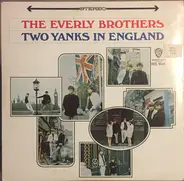 Everly Brothers - Two Yanks in England