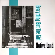 Everything But The Girl - Native Land
