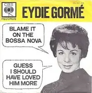 Eydie Gormé - Blame It on the Bossa Nova