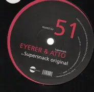 EYERER + ATTO - SUPERSNACK