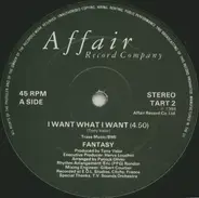 Fantasy - I Want What I Want