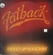 Fatback - Fired Up 'N' Kickin'