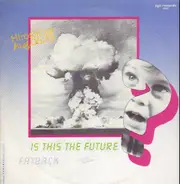 Fatback - Is This The Future?