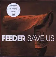Feeder - Save Us
