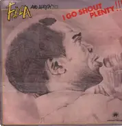 Fela Kuti And Africa 70 - I Go Shout Plenty!!!