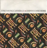 Fine Young Cannibals - Johnny Come Home