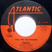 Firefall - You Are The Woman / Sad Ol' Love Song