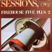 Firehouse Five Plus 2 - Sessions, Live
