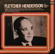 Fletcher Henderson - The Creative Years