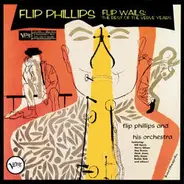 Flip Phillips - Flip Wails: The Best Of The Verve Years