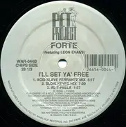 Forté featuring Leon Evans - I'll Set Ya' Free