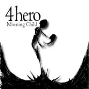 Four Hero - Morning Child