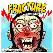 Fracture - Outrageous EP