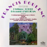 Francis Poulenc , Philippe Corre , Edouard Exerjean - Œuvres Pour Deux Pianos Et Piano À Quatre Mains