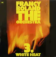 Francy Boland & The Orchestra - 3. White Heat