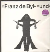 Franz De Byl - Und