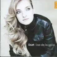 Lise De La Salle - Liszt Lise De La Salle