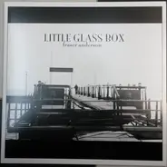Fraser Anderson - Little Glass Box