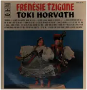 Frenesie Tzigane - Toki Horvath