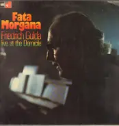 Friedrich Gulda - Fata Morgana (Live At The Domicile)