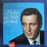 Fritz Wunderlich - Du Bist Die Welt für Mich