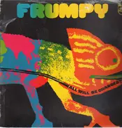 Frumpy - All Will Be Changed