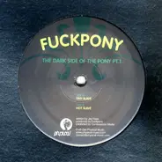 Fuckpony - Dark Side of the Pony Pt. 1