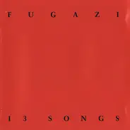 Fugazi - 13 SONGS