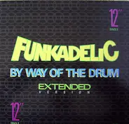 Funkadelic - By Way Of The Drum