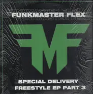 Funkmaster Flex - Special Delivery - Freestyle EP (Part 3)