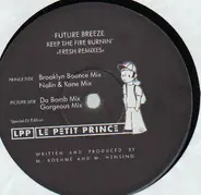 Future Breeze - Keep The Fire Burnin' (Fresh Remixes)