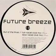 Future Breeze - OUT OF THE BLUE