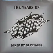 Gang Starr - The Years Of Gang Starr