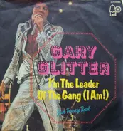 Gary Glitter - I'm The Leader Of The Gang (I Am!)