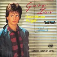 Gary Lux - Unsichtbare Augen